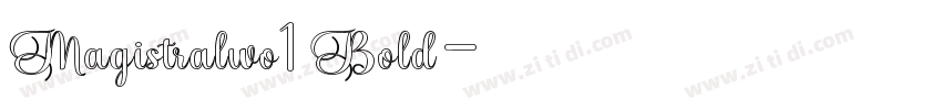 Magistralwo1 Bold字体转换